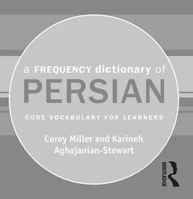 Miller / Aghajanian-Stewart |  A Frequency Dictionary of Persian | Sonstiges |  Sack Fachmedien