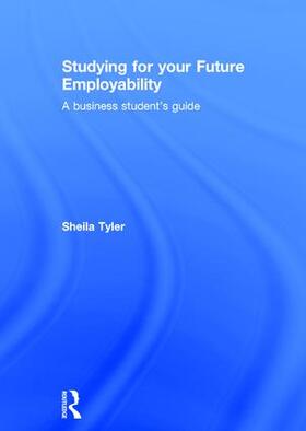 Tyler | Studying for your Future Employability | Buch | 978-1-138-83353-1 | sack.de