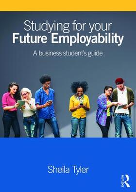 Tyler | Studying for your Future Employability | Buch | 978-1-138-83354-8 | sack.de