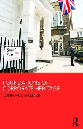 Balmer |  Foundations of Corporate Heritage | Buch |  Sack Fachmedien