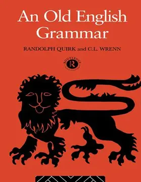 Quirk / Wrenn |  An Old English Grammar | Buch |  Sack Fachmedien