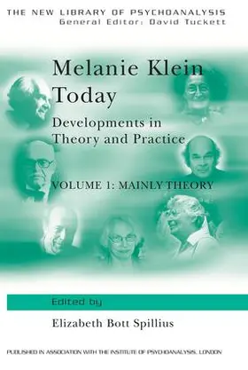 Spillius |  Melanie Klein Today, Volume 1: Mainly Theory | Buch |  Sack Fachmedien