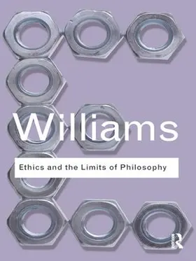 Williams |  Ethics and the Limits of Philosophy | Buch |  Sack Fachmedien