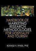 Nykiel |  Handbook of Marketing Research Methodologies for Hospitality and Tourism | Buch |  Sack Fachmedien