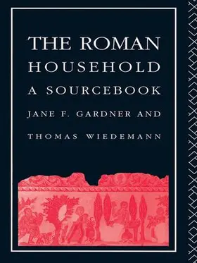 Gardner / Wiedemann |  The Roman Household | Buch |  Sack Fachmedien