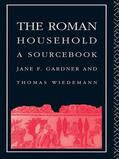 Gardner / Wiedemann |  The Roman Household | Buch |  Sack Fachmedien