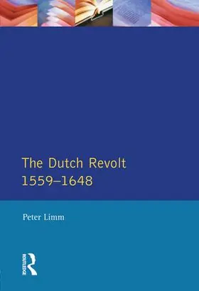 Limm |  The Dutch Revolt 1559 - 1648 | Buch |  Sack Fachmedien