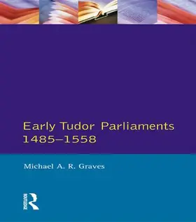 Graves |  Early Tudor Parliaments 1485-1558 | Buch |  Sack Fachmedien