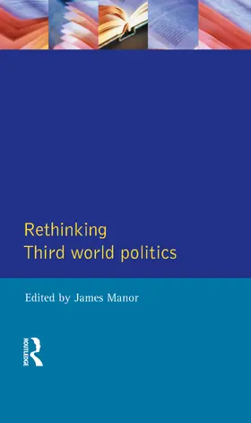 Manor |  Rethinking Third-World Politics | Buch |  Sack Fachmedien