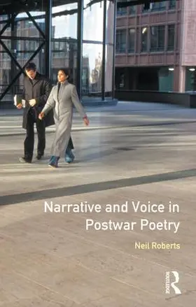 Roberts |  Narrative and Voice in Postwar Poetry | Buch |  Sack Fachmedien