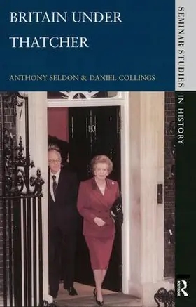 Seldon / Collings | Britain under Thatcher | Buch | 978-1-138-83703-4 | www.sack.de