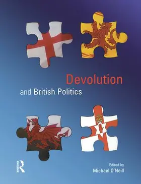 Oneill |  Devolution and British Politics | Buch |  Sack Fachmedien