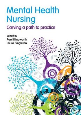 Illingworth / Singleton | Mental Health Nursing | Buch | 978-1-138-83756-0 | sack.de