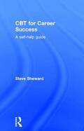 Sheward |  CBT for Career Success | Buch |  Sack Fachmedien