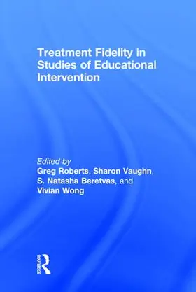 Roberts / Vaughn / Beretvas |  Treatment Fidelity in Studies of Educational Intervention | Buch |  Sack Fachmedien