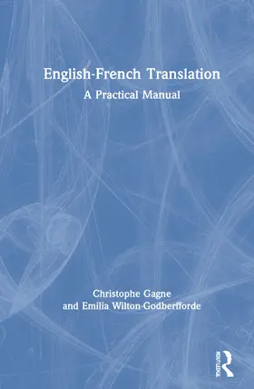 Gagne / Wilton-Godberfforde | English-French Translation | Buch | 978-1-138-83880-2 | www.sack.de