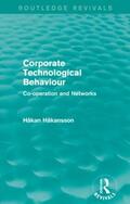Hakansson |  Corporate Technological Behaviour | Buch |  Sack Fachmedien