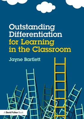 Bartlett | Outstanding Differentiation for Learning in the Classroom | Buch | 978-1-138-83905-2 | www.sack.de