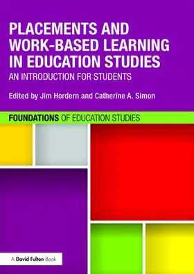 Hordern / Simon |  Placements and Work-based Learning in Education Studies | Buch |  Sack Fachmedien
