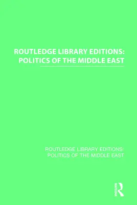 Various |  Routledge Library Editions: Politics of the Middle East | Buch |  Sack Fachmedien