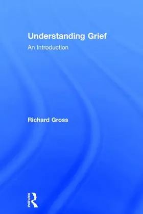 Gross | Understanding Grief | Buch | 978-1-138-83978-6 | www.sack.de