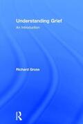 Gross |  Understanding Grief | Buch |  Sack Fachmedien