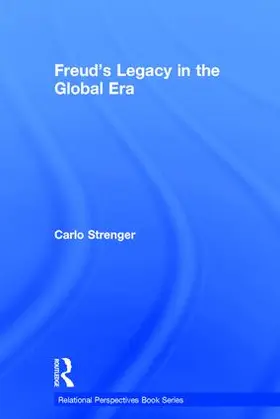 Strenger | Freud's Legacy in the Global Era | Buch | 978-1-138-84028-7 | sack.de