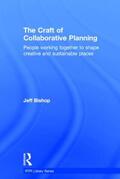 Bishop |  The Craft of Collaborative Planning | Buch |  Sack Fachmedien