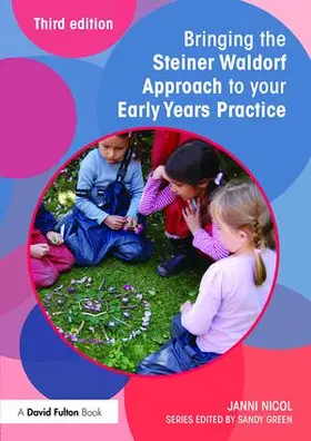 Nicol |  Bringing the Steiner Waldorf Approach to your Early Years Practice | Buch |  Sack Fachmedien