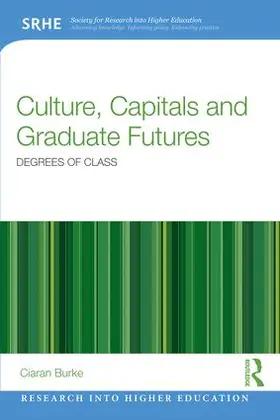 Burke | Culture, Capitals and Graduate Futures | Buch | 978-1-138-84054-6 | www.sack.de