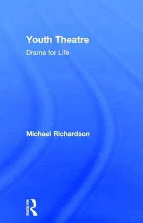 Richardson |  Youth Theatre | Buch |  Sack Fachmedien