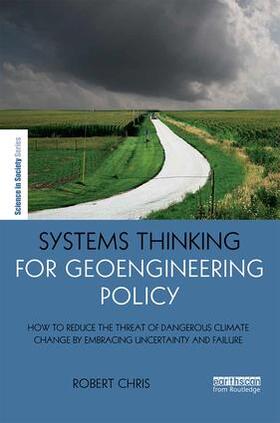 Chris | Systems Thinking for Geoengineering Policy | Buch | 978-1-138-84117-8 | sack.de