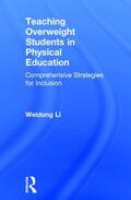 Li |  Teaching Overweight Students in Physical Education | Buch |  Sack Fachmedien