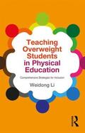 Li |  Teaching Overweight Students in Physical Education | Buch |  Sack Fachmedien