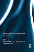 MacLean / Russell / Ryall |  Philosophical Perspectives on Play | Buch |  Sack Fachmedien