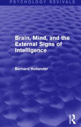 Hollander |  Brain, Mind, and the External Signs of Intelligence | Buch |  Sack Fachmedien