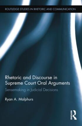 Malphurs | Rhetoric and Discourse in Supreme Court Oral Arguments | Buch | 978-1-138-84248-9 | sack.de