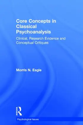Eagle |  Core Concepts in Classical Psychoanalysis | Buch |  Sack Fachmedien