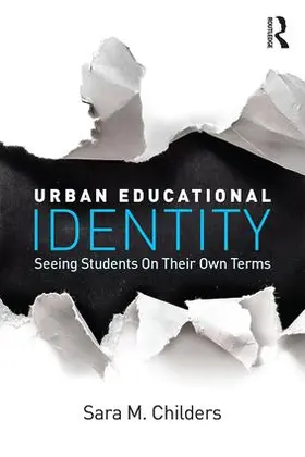 Childers |  Urban Educational Identity | Buch |  Sack Fachmedien