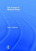Sturman |  The Course of Mexican Music | Buch |  Sack Fachmedien