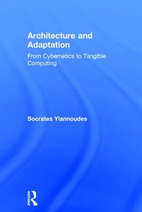Yiannoudes |  Architecture and Adaptation | Buch |  Sack Fachmedien