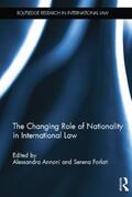 Forlati / Annoni |  The Changing Role of Nationality in International Law | Buch |  Sack Fachmedien