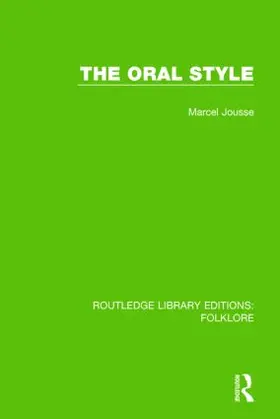 Jousse |  The Oral Style (RLE Folklore) | Buch |  Sack Fachmedien