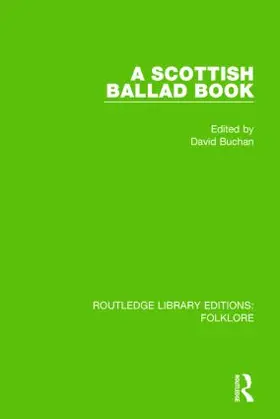 Buchan |  A Scottish Ballad Book (RLE Folklore) | Buch |  Sack Fachmedien
