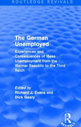 Evans / Geary |  The German Unemployed (Routledge Revivals) | Buch |  Sack Fachmedien