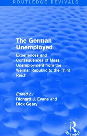 Evans / Geary |  The German Unemployed (Routledge Revivals) | Buch |  Sack Fachmedien