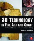 Mongeon |  3D Technology in Fine Art and Craft | Buch |  Sack Fachmedien