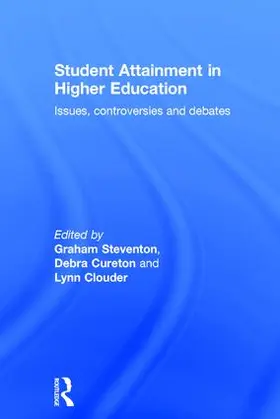 Steventon / Cureton / Clouder | Student Attainment in Higher Education | Buch | 978-1-138-84447-6 | www.sack.de
