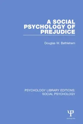 Bethlehem |  A Social Psychology of Prejudice | Buch |  Sack Fachmedien