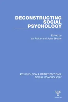 Parker / Shotter |  Deconstructing Social Psychology | Buch |  Sack Fachmedien